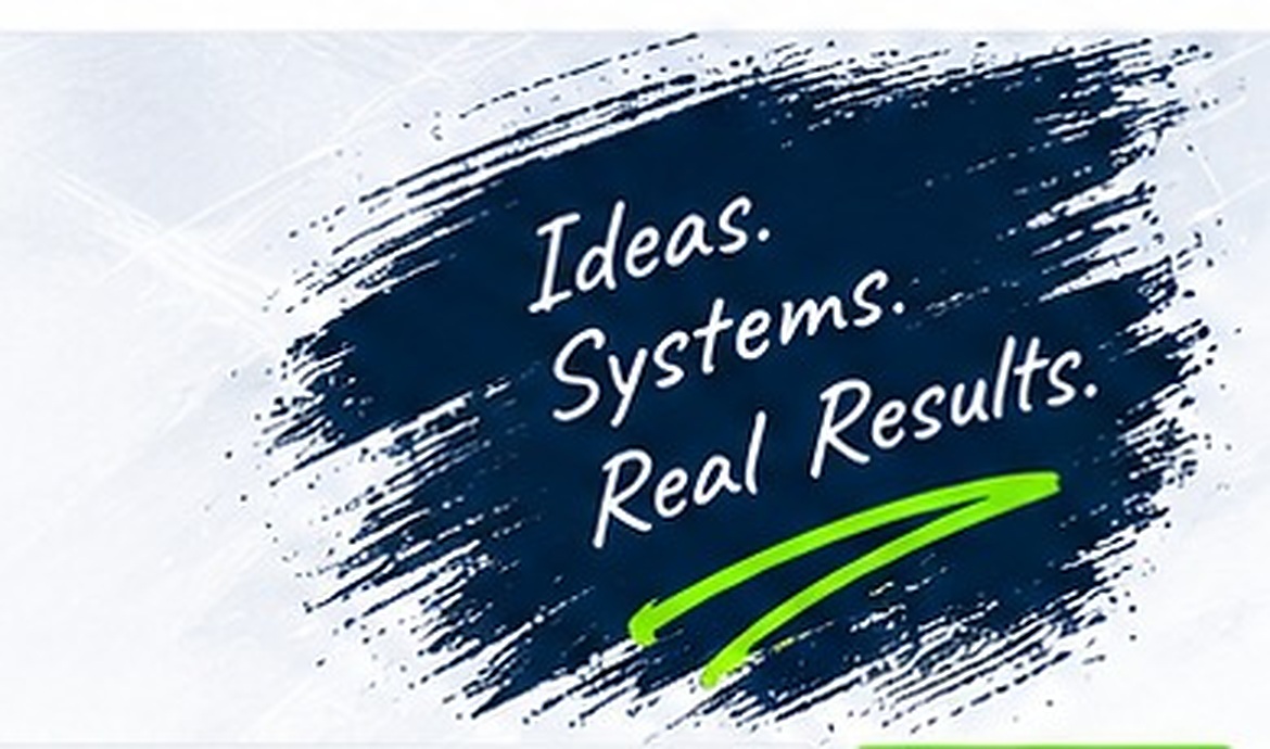 Ideas. Systems. Real Results.